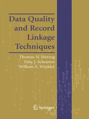 cover image of Data Quality and Record Linkage Techniques